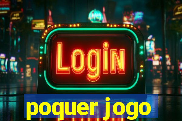 poquer jogo