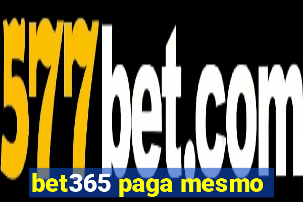 bet365 paga mesmo