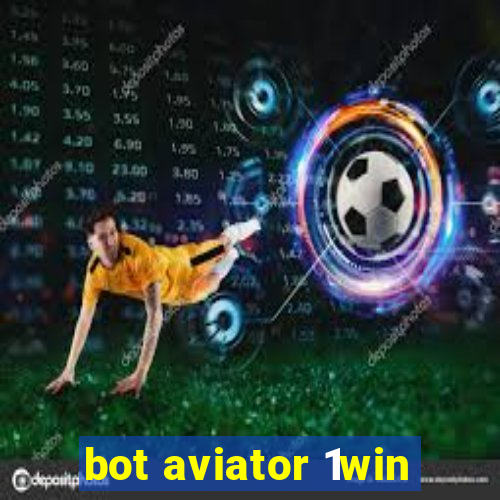 bot aviator 1win