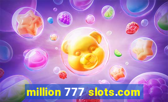 million 777 slots.com