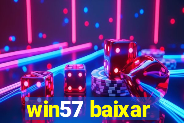 win57 baixar