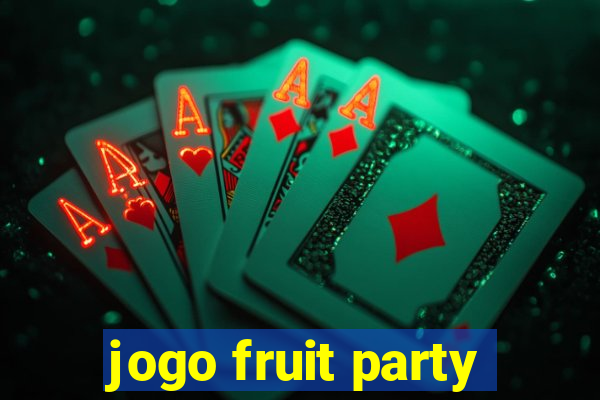 jogo fruit party