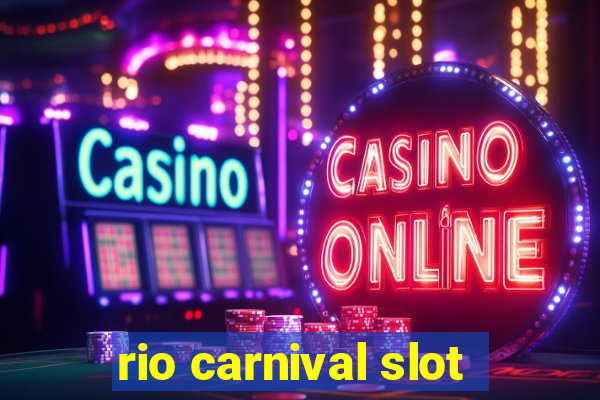 rio carnival slot