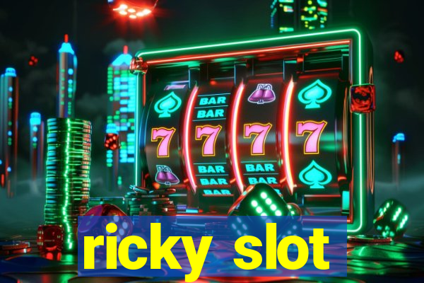 ricky slot