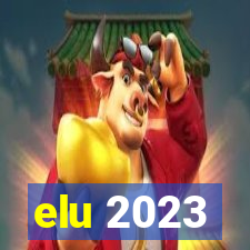 elu 2023