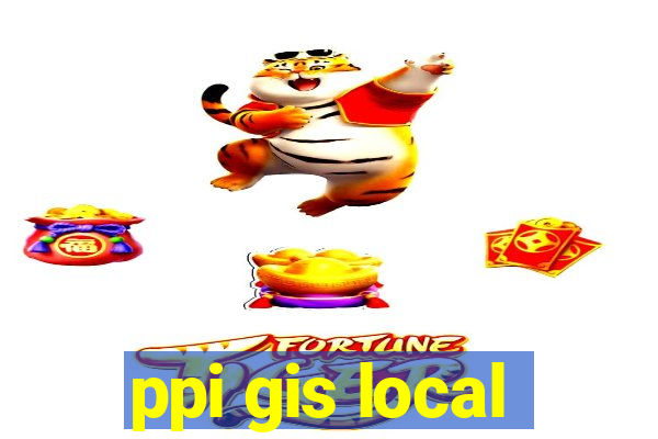 ppi gis local