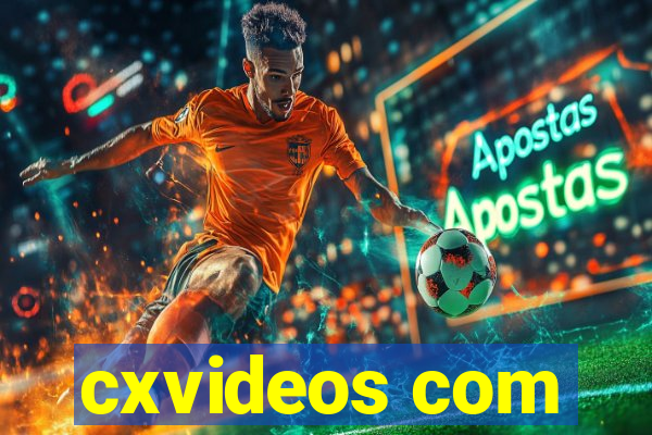 cxvideos com