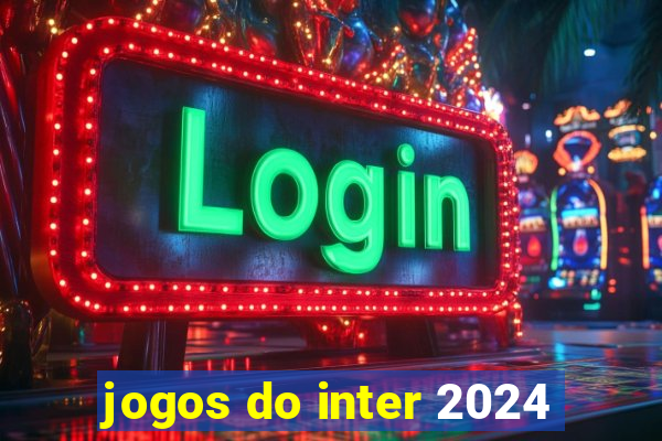 jogos do inter 2024