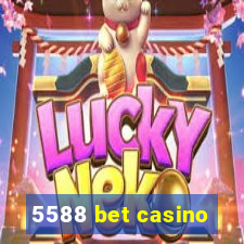 5588 bet casino