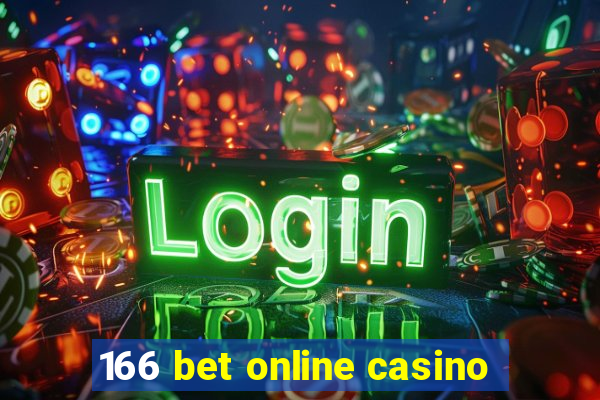 166 bet online casino