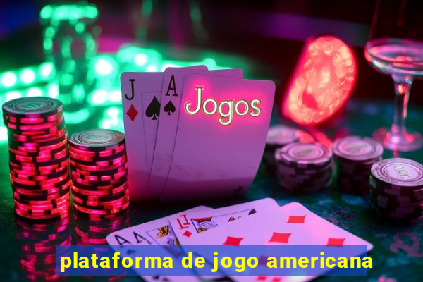 plataforma de jogo americana