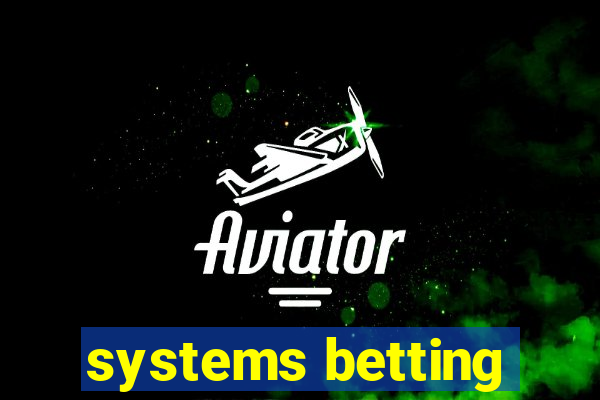 systems betting