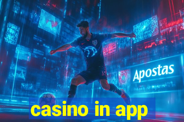 casino in app