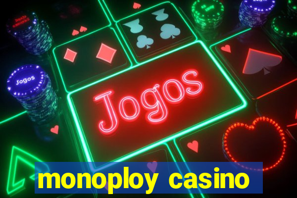 monoploy casino