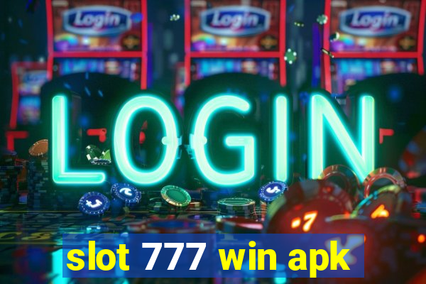 slot 777 win apk