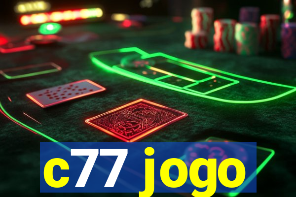 c77 jogo