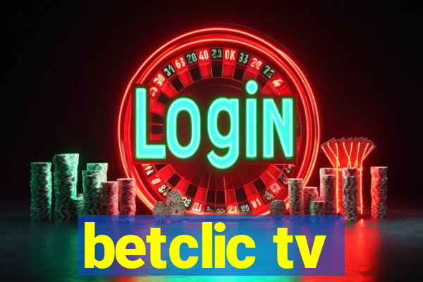 betclic tv