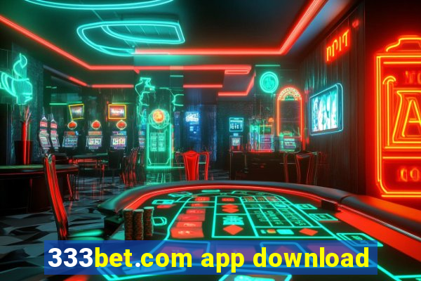 333bet.com app download