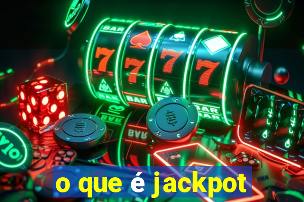 o que é jackpot