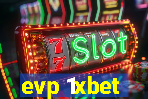 evp 1xbet