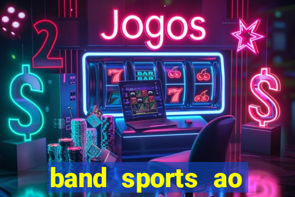 band sports ao vivo gratis