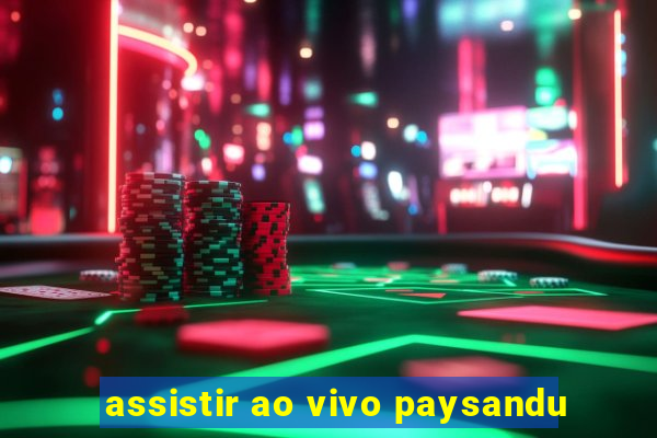 assistir ao vivo paysandu