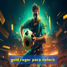 gold roger para colorir