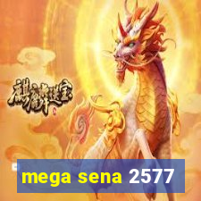 mega sena 2577