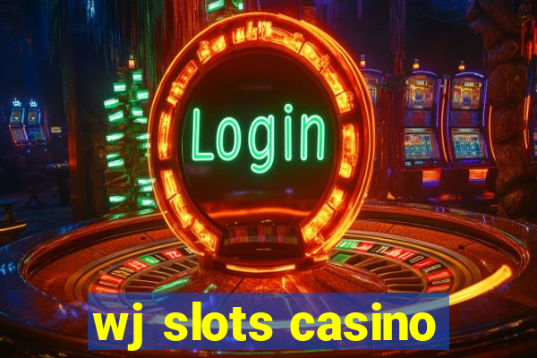 wj slots casino