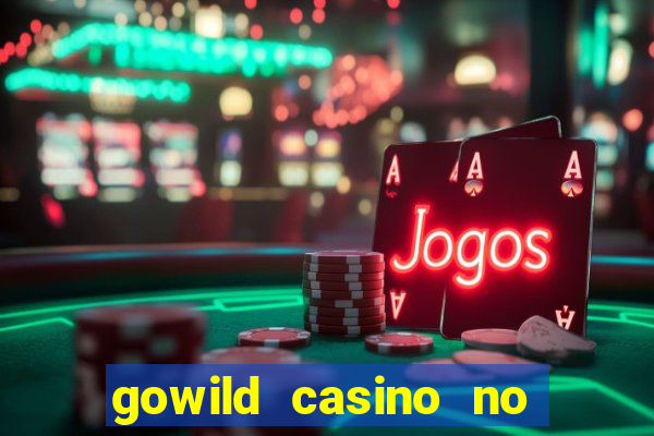 gowild casino no deposit bonus