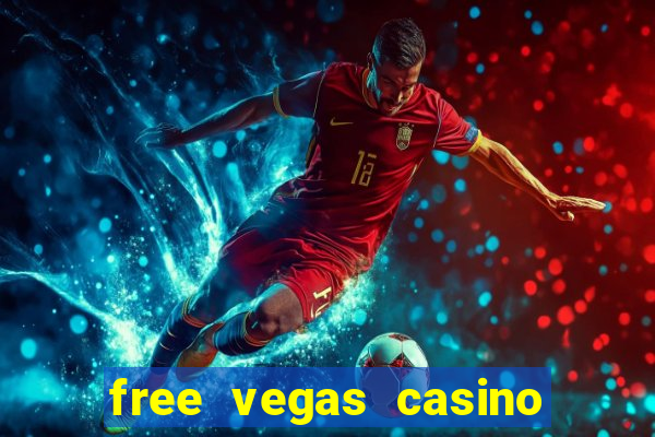 free vegas casino slot machines