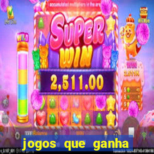 jogos que ganha dinheiro na internet