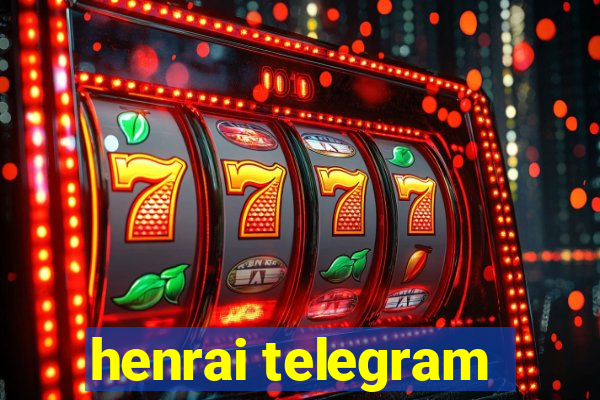 henrai telegram