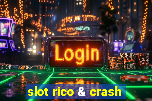 slot rico & crash