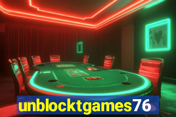 unblocktgames76