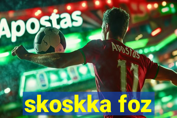 skoskka foz