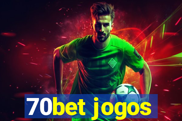 70bet jogos