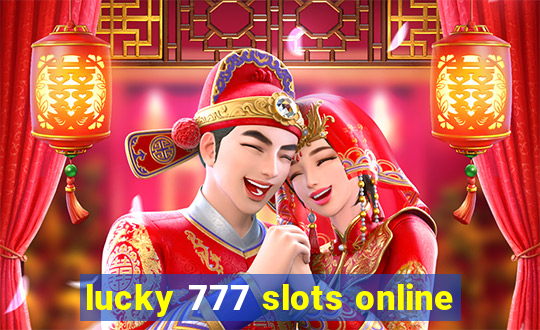 lucky 777 slots online