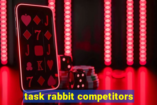 task rabbit competitors