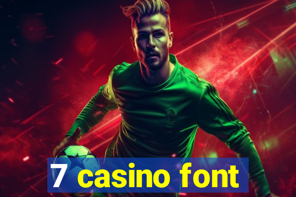 7 casino font