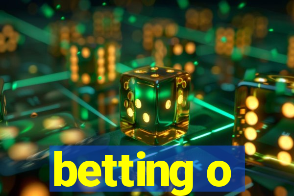 betting o