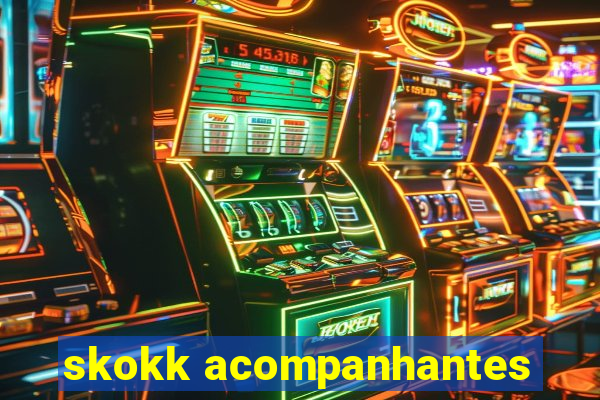 skokk acompanhantes