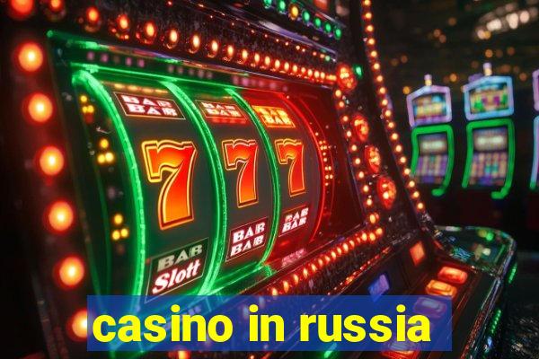 casino in russia