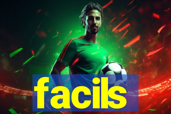 facils