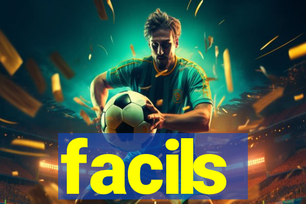 facils