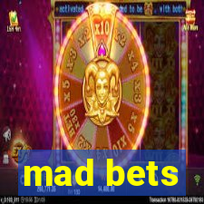 mad bets