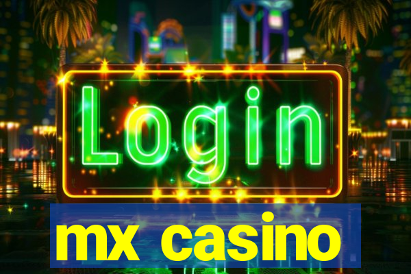 mx casino