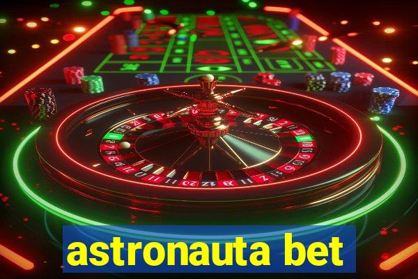 astronauta bet