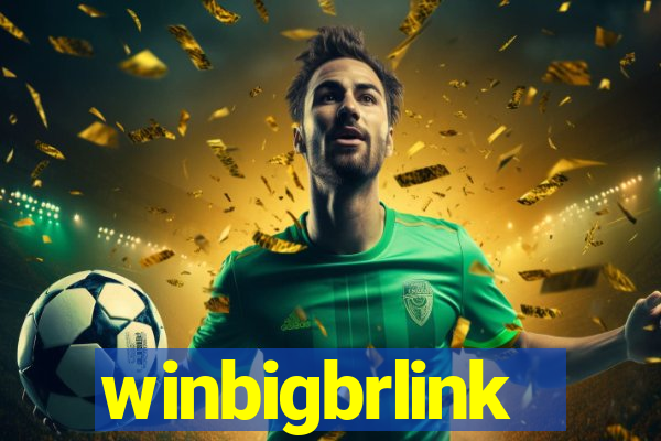 winbigbrlink