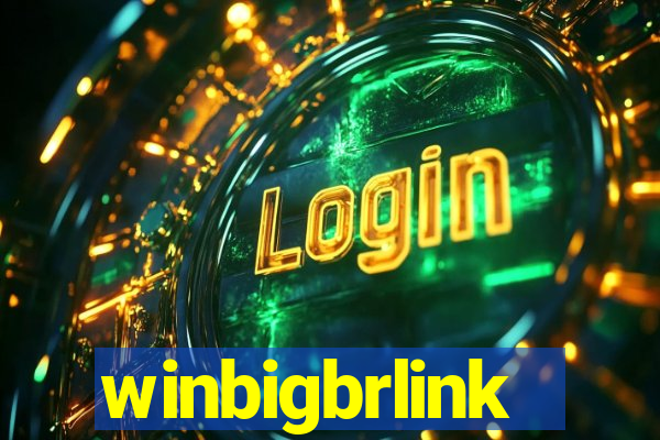 winbigbrlink